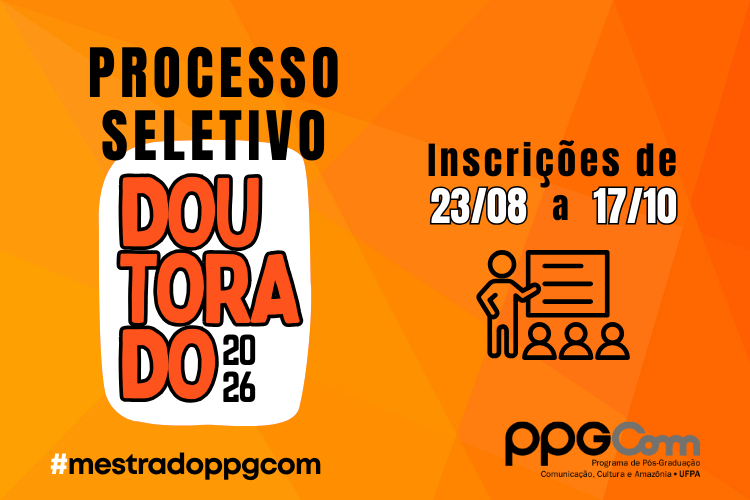 Processo Seletivo Doutorado 2026 PPGCOM - Edital PPGCOM nº 04/2025