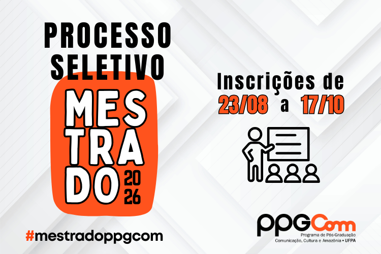 Processo Seletivo Mestrado 2026 PPGCOM - Edital PPGCOM nº 03/2025
