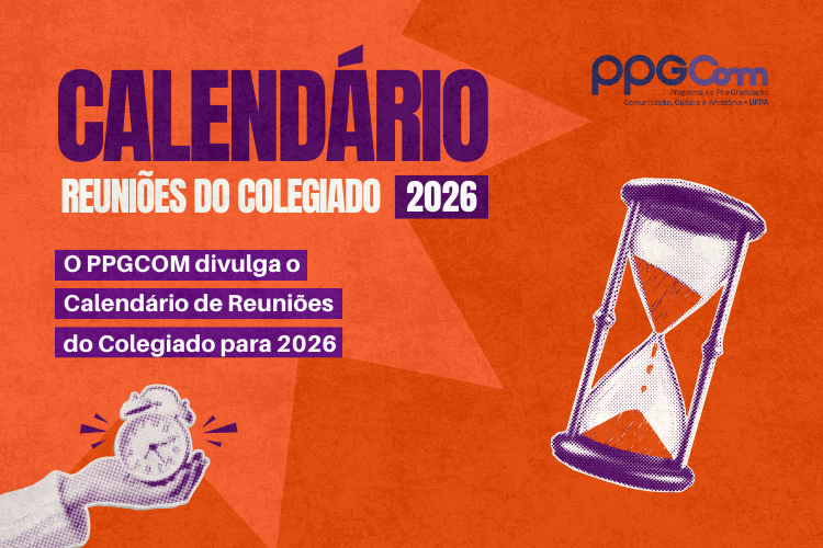 Calendários de Reuniões do Colegiado em 2026 PPGCOM/UFPA