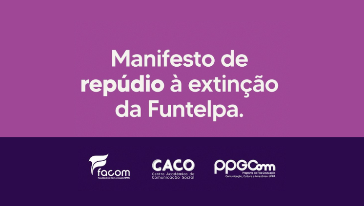 MANIFESTO CONTRA A EXTINÇÃO DA FUNTELPA